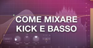 come mixare kick e basso