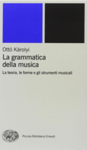 La grammatica della musica di Otto Kàrolyi