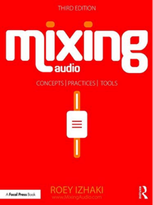 libri di Mixing Audio: Concepts, Practices and Tools